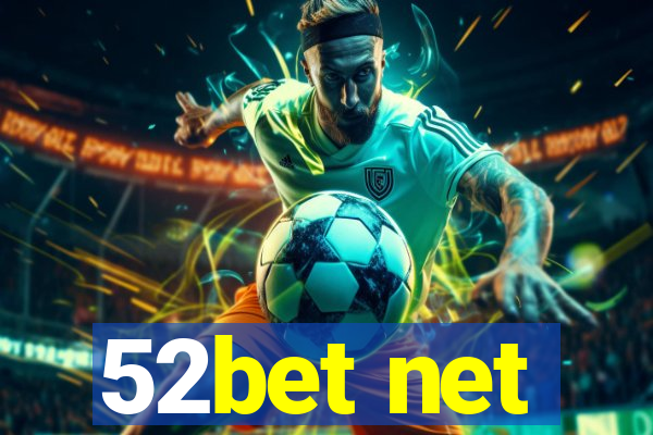 52bet net